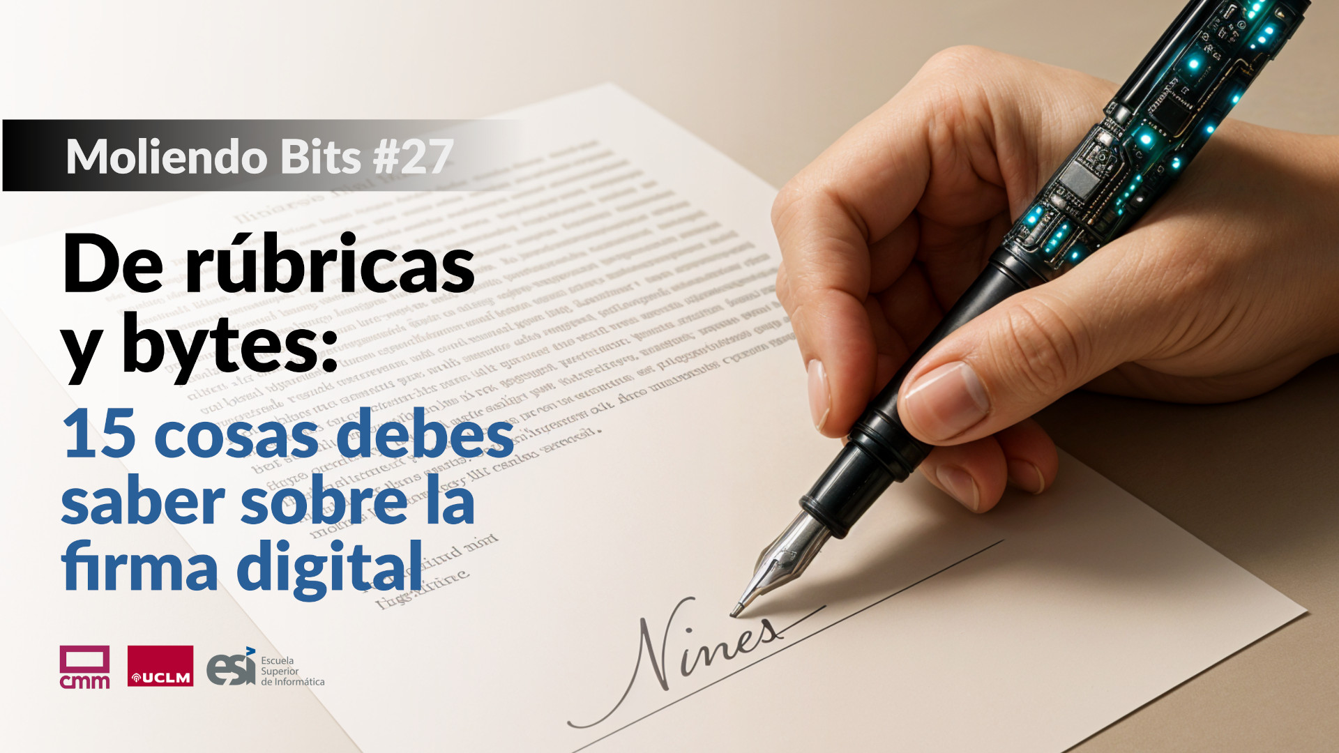 De rúbricas y bytes: 15 cosas que debes saber sobre la firma digital